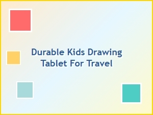 Durable Kids Drawing Tablet for Travel